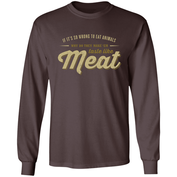 Why Do They Make 'em Taste Like Meat