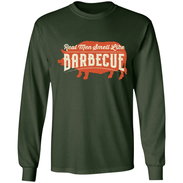 Real Men Smell Like Barbecue Long Sleeve T-Shirt