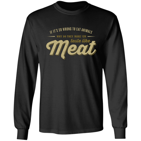 Why Do They Make 'em Taste Like Meat