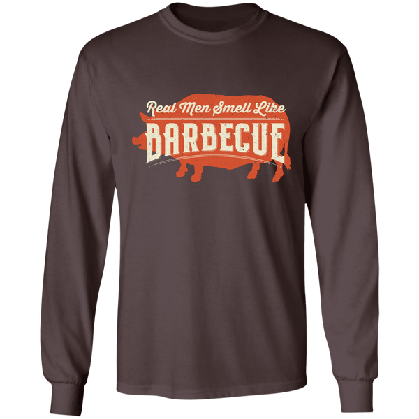 Real Men Smell Like Barbecue Long Sleeve T-Shirt