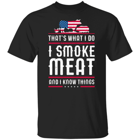 Patriotic I Smoke Meat & I Know Things USA T-Shirt