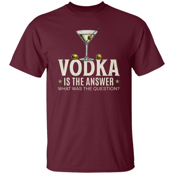 Vodka Is The Answer T-Shirt