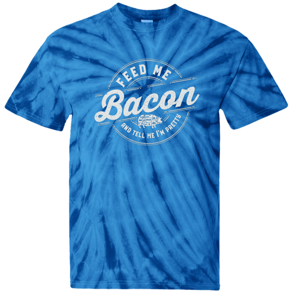 Feed Me Bacon & Tell Me I'm Pretty Tie Dye T-Shirt