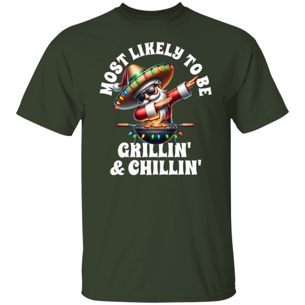 Most Likely To Be Grillin' and Chillin' T-Shirt