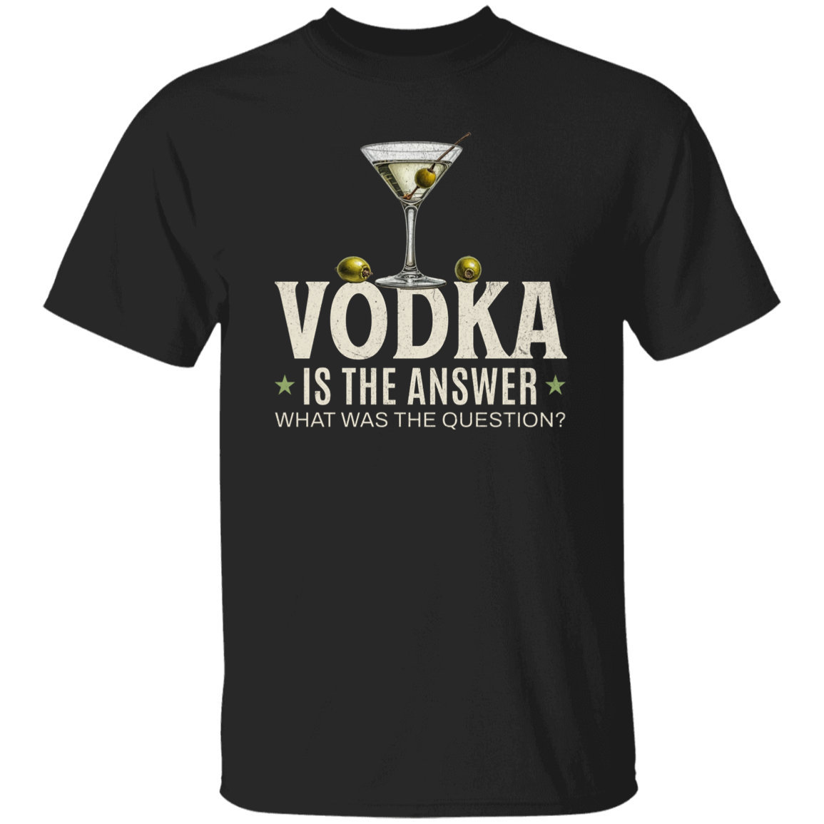 Vodka Is The Answer T-Shirt