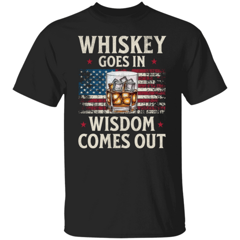 Whiskey Goes In Wisdom Comes Out US Flag T-Shirt