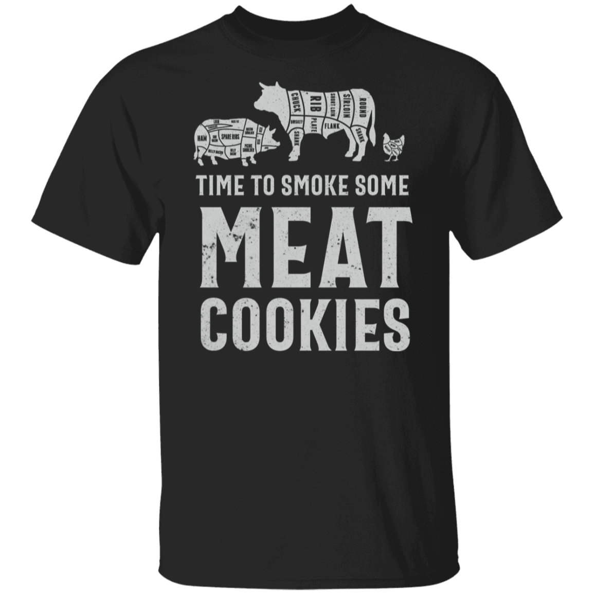 Time To Smoke Some Meat Cookies T-Shirt