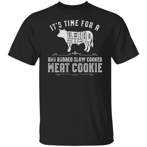 It's Time For A Meat Cookie T-Shirt