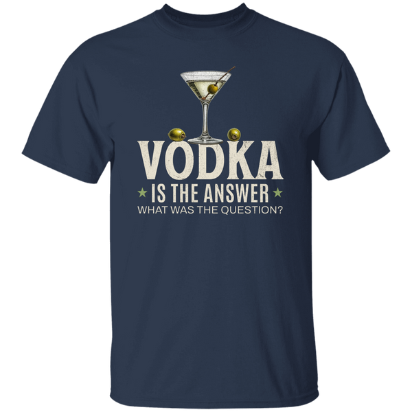 Vodka Is The Answer T-Shirt