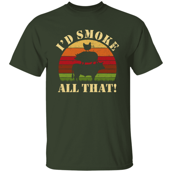 Funny I'd Smoke All That T-Shirt