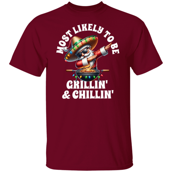 Most Likely To Be Grillin' and Chillin' T-Shirt