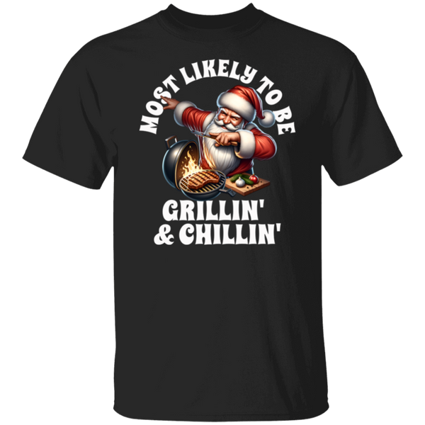 Santa Most Likely to be Chillin' and Grillin' T-Shirt