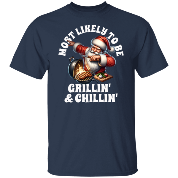 Santa Most Likely to be Chillin' and Grillin' T-Shirt