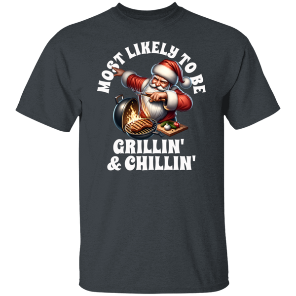 Santa Most Likely to be Chillin' and Grillin' T-Shirt