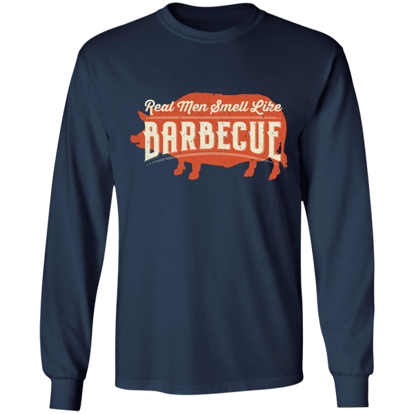 Real Men Smell Like Barbecue Long Sleeve T-Shirt