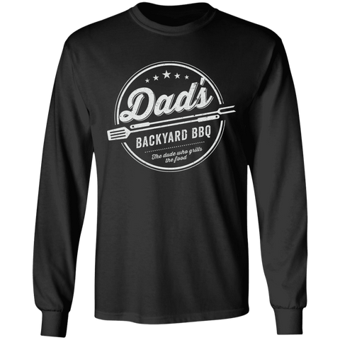 Dad's Backyard BBQ Long Sleeve T-Shirt