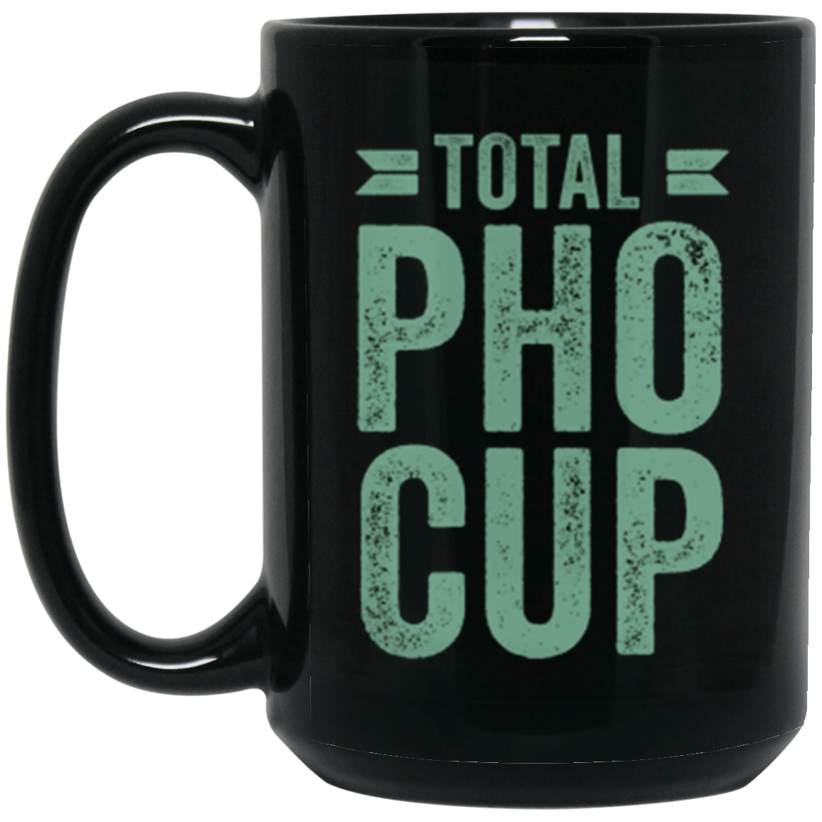 Total Pho Cup 15 oz. Black Mug