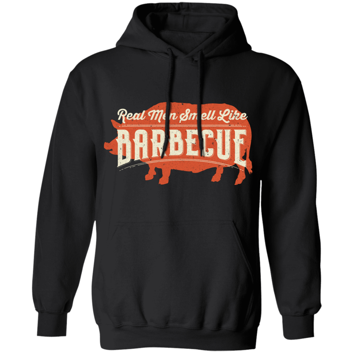 Real Men Smell Like B-B-Q Pullover Hoodie