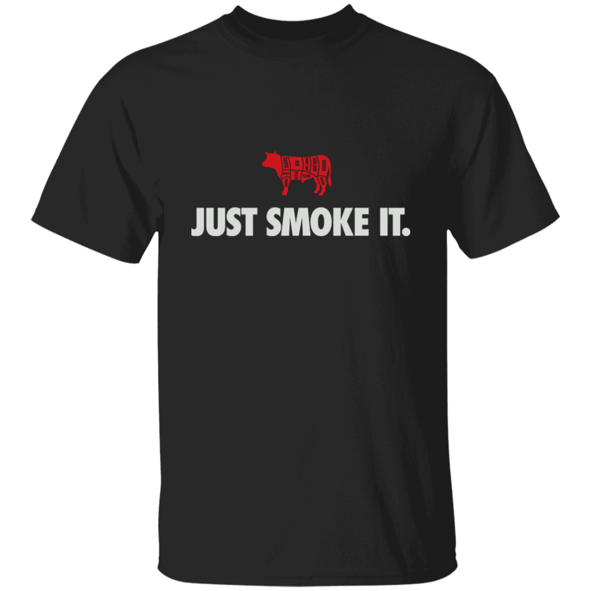 JUST SMOKE IT. Short-Sleeve T-Shirt