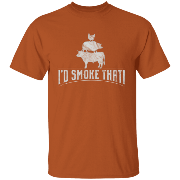 I'd Smoke That! Short-Sleeve T-Shirt