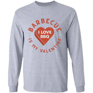 Barbecue Is My Valentine Long Sleeve T-Shirt
